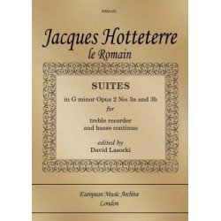 Suites in g Minor op.2,3a and op.2,3b - Jacques-Martin Hotteterre ("Le Romain")