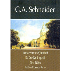 Konzertantes Quartett Es-Dur Nr.1 op.68 - Georg Abraham Schneider
