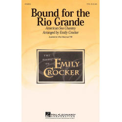 Bound for the Rio Grande - Emily Crocker