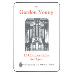 12 Compositiones for organ - Gordon Young