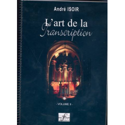 L'Art de la transcription vol.2 pour orgue - André Isoir