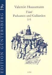 5 Paduanen und Galliarden à 6 - Valentin Haussmann