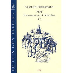5 Paduanen und Galliarden à 6 -Valentin Haussmann