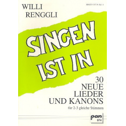 Singen ist in Band 1 für Kinderchor - Willi Renggli