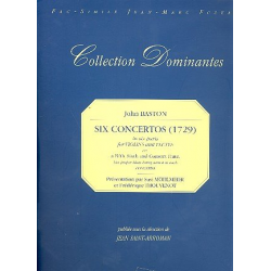6 Concertos in 6 Parts for violns and flutes - John Baston