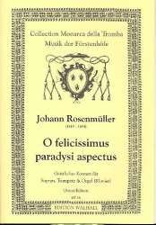 O felicissimus paradysi aspectus Geistliches Konzert - Johann Rosenmüller