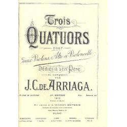 3 Streichquartette op.1 - Juan Crisostomo Arriaga