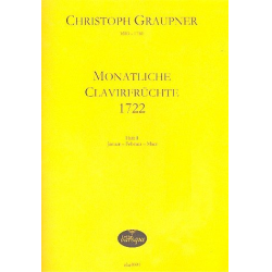 Monatliche Clavierfrüchte 1722 Band 1 (Januar - Februar - März) - Christoph Graupner