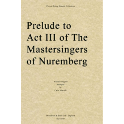 Prelude to Act 3 from Meistersinger von Nürnberg - Richard Wagner
