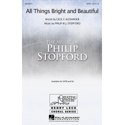 All Things Bright and Beautiful - Philip W.J. Stopford