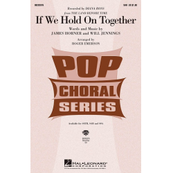 If We Hold On Together - James Horner / Arr. Roger Emerson