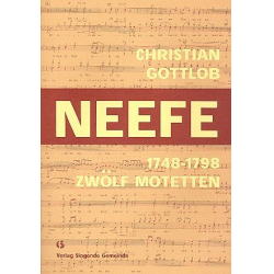 12 Motetten für gem Chor - Christian Gottlob Neefe