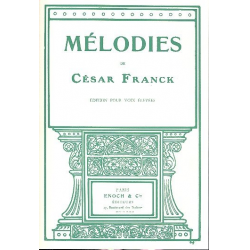 Melodies pour voix élevée et piano - César Franck