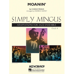 Moanin' - Charles Mingus / Arr. Andrew Homzy