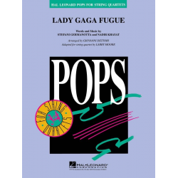 Lady Gaga Fugue (Pops for String Quartet) -Giovanni Dettori / Arr.Larry Moore