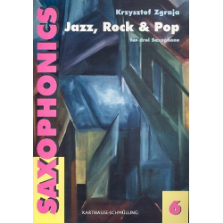 Saxophonics Band 6 für 3 Saxophone - Krzysztof Zgraja