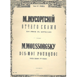 Dis-moi pourquoi pour chant et piano - Modest Petrovich Mussorgsky