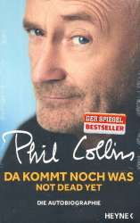 Da kommt noch was  Die Autobiographie - Phil Collins