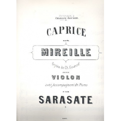 Caprice sur thèmes de l'opéra Mireille de Charles Gounod - Pablo de Sarasate