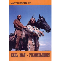 Karl May - Filmmelodien: für Klavier -Martin Böttcher