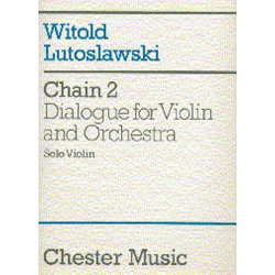 Chain 2 Dialogue for violin and - Witold Lutoslawski