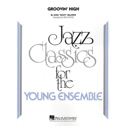 Groovin' High - John "Dizzy" Gillespie / Arr. Rick Stitzel
