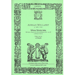 Missa Mente tota (ohne Credo) - Adrian Willaert