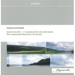Musik der Orte (+CD) - Francis Schneider