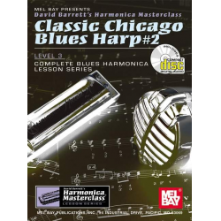 Classic Chicago Blues Harp Vol.2 (+online audio): -David Barrett