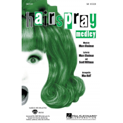 Hairspray Medley (SAB) -Marc Shaiman / Arr.Mac Huff