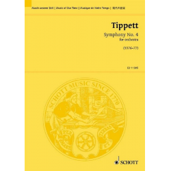 SYMPHONY NO. 4 : FOR ORCHESTRA, - Michael Tippett