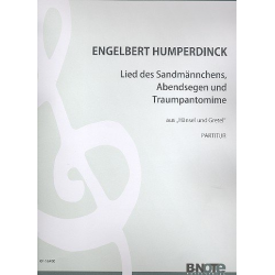 Lied des Sandmännchens, Abendsegen und Traumpantomime - Engelbert Humperdinck
