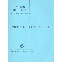 4 Orchesterstücke - Anton Bruckner