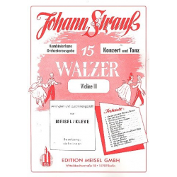 15 Walzer für Konzert und Tanz - Johann Strauß / Strauss (Sohn)