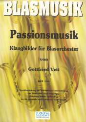 Passionsmusik (Klangbilder für Blasorchester) - Gottfried Veit