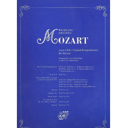 Ausgewählte Originalkompositionen - Wolfgang Amadeus Mozart