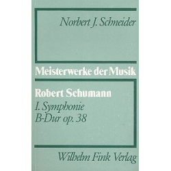Robert Schumann Sinfonie B-Dur - Norbert J. Schneider