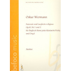 Pastorale op.81,1  und  Larghetto op.81,2 - Friedrich Oskar Wermann