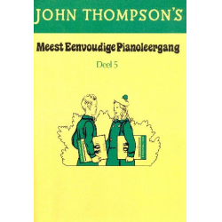 Mest eenvoudige Pianoleergang vol.5 - John Sylvanus Thompson
