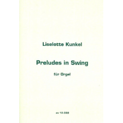 Preludes in Swing - Liselotte Kunkel
