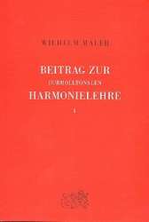 Beitrag zur durmolltonalen Harmonielehre Band 1 - Wilhelm Maler