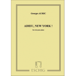 Adieu New York : - Georges Auric