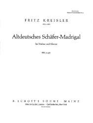 Altdeutsches Schäfer-Madrigal : - Fritz Kreisler