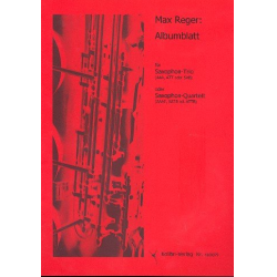 Albumblatt : für 3-4 Saxophone - Max Reger
