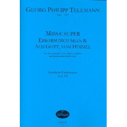 Missae super Erbarm dich mein TWV9:96  und  Ach Gott vom Himmel - Georg Philipp Telemann