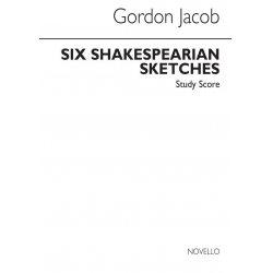 6 SHAKESPEAREAN SKETCHES : - Gordon Jacob