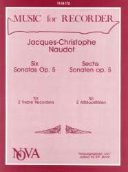 6 Sonatas op.5 for 2 treble - Jacques Christophe Naudot