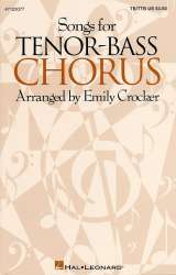 Songs for Tenor-Bass Chorus Collection - Emily Crocker