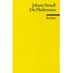 Die Fledermaus - Johann Strauß / Strauss (Sohn)