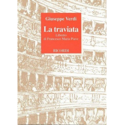 La Traviata : - Giuseppe Verdi